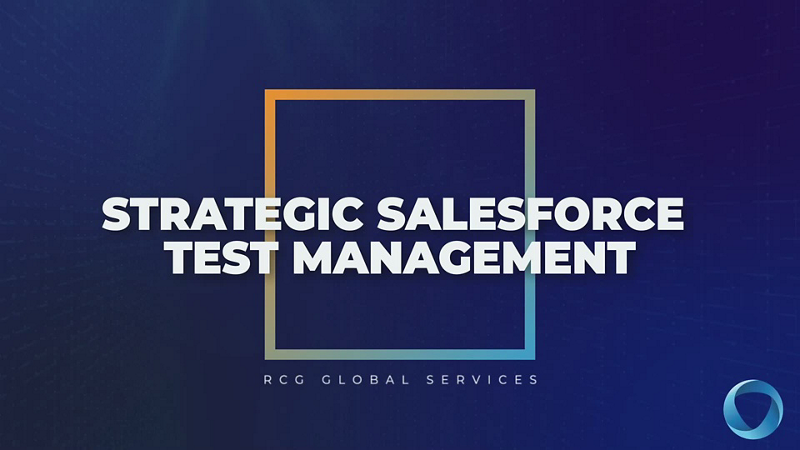 Strategic Salesforce Test Management